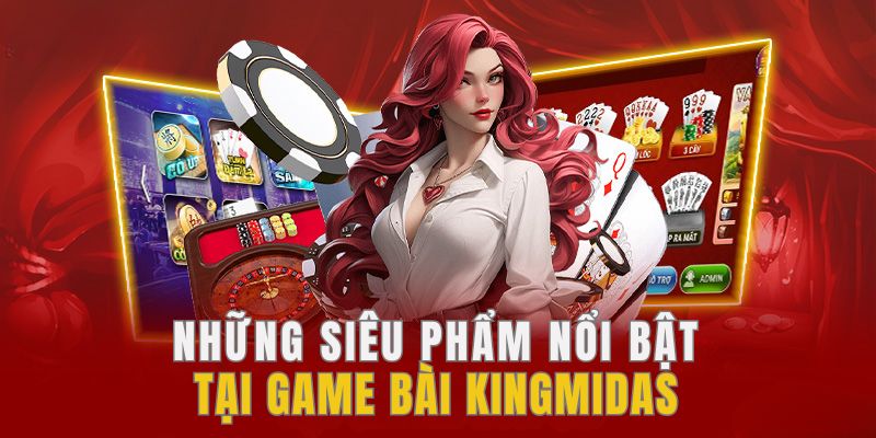 Game Bài Kingmidas